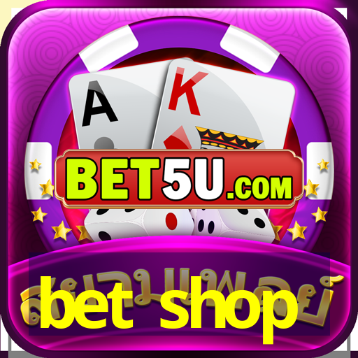 bet shop